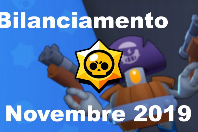 brawl stars bilanciamento novembre 2019