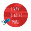 i want to go to mars