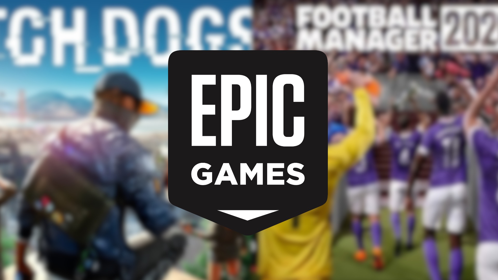 Epic Games regala Watch Dogs 2 e Football Manager 2020 PlayEden