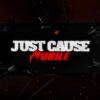 just cause: mobile